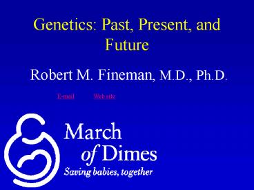 Genetics: Past, Present, and Future