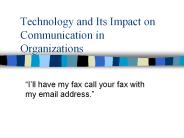 Technology and Its Impact on Communication in Organizations