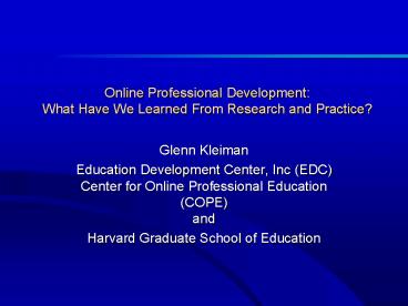 Online Professional Development: What Have We Learned From Research and Practice