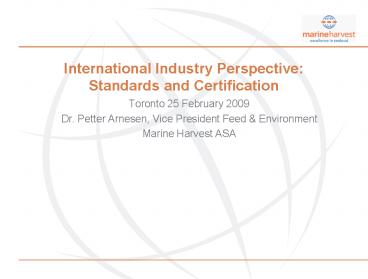 International Industry Perspective: Standards and Certification