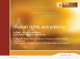 Human rights and policing The Hon. Justice Goddard, Chair Independent Police Conduct Authority  Presentation to the Victoria University of Wellington Institute of Policy Studies Forum Addressing the Underlying Causes of Offending: What is the evidence? PowerPoint PPT Presentation
