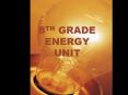 8TH GRADE ENERGY UNIT PowerPoint PPT Presentation