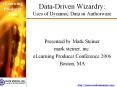 Data-Driven Wizardry: Uses of Dynamic Data in Authorware PowerPoint PPT Presentation