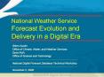 National Weather Service Forecast Evolution and Delivery in a Digital Era PowerPoint PPT Presentation
