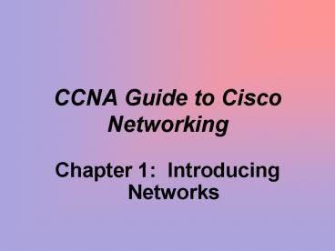 CCNA Guide to Cisco Networking