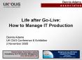 Life after Go-Live: How to Manage IT Production PowerPoint PPT Presentation