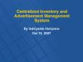Centralized Inventory and Advertisement Management System PowerPoint PPT Presentation