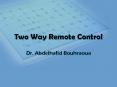 Two Way Remote Control PowerPoint PPT Presentation