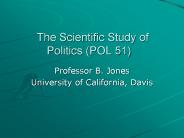 The Scientific Study of Politics (POL 51)