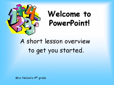 Welcome to PowerPoint