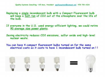 Quality Systems Consulting Bill Goss, President qualitysystemcomcast'net 9787664164