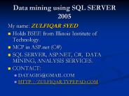 Data mining using SQL SERVER 2005