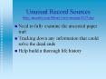 Unusual Record Sources http://ancestry.com/library/view/ancmag/4217.asp PowerPoint PPT Presentation