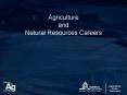 Agriculture and Natural Resources Careers PowerPoint PPT Presentation