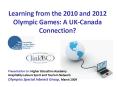 Learning from the 2010 and 2012 Olympic Games: A UKCanada Connection PowerPoint PPT Presentation