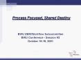 Process Focused, Shared Destiny PowerPoint PPT Presentation