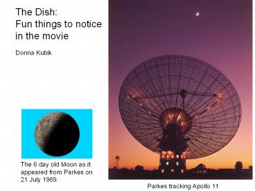 The Dish: Fun things to notice in the movie