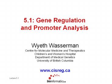 5.1: Gene Regulation and Promoter Analysis