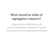 What should an index of segregation measure?