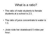What is a ratio