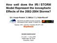 How well does the IRI / STORM Model Represent the Ionospheric Effects of the 2002-2004 Storms? PowerPoint PPT Presentation