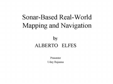 SonarBased RealWorld Mapping and Navigation