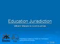 Education Jurisdiction PowerPoint PPT Presentation