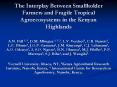 The Interplay Between Smallholder Farmers and Fragile Tropical Agroecosystems in the Kenyan Highland PowerPoint PPT Presentation