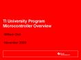 TI University Program Microcontroller Overview PowerPoint PPT Presentation