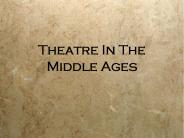 Theatre In The Middle Ages