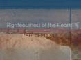 Righteousness of the Heart PowerPoint PPT Presentation