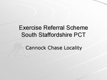 Exercise Referral Scheme South Staffordshire PCT