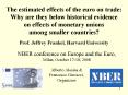 The estimated effects of the euro on trade:  Why are they below historical evidence on effects of monetary unions among smaller countries?  Prof. Jeffrey Frankel, Harvard University PowerPoint PPT Presentation
