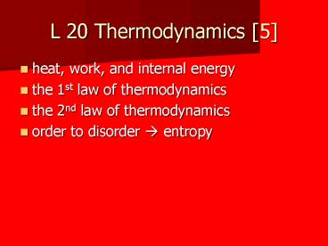 L 20 Thermodynamics [5]