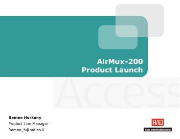 AirMux200 Product Launch