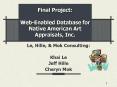 Final Project: WebEnabled Database for Native American Art Appraisals, Inc' PowerPoint PPT Presentation