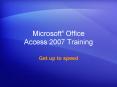 Microsoft Office Access 2007 Training PowerPoint PPT Presentation