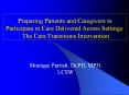 Preparing Patients and Caregivers to Participate in Care Delivered Across Settings:   PowerPoint PPT Presentation