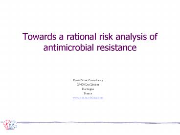 Towards a rational risk analysis of antimicrobial resistance