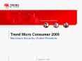 Trend Micro Consumer 2009 Maximum Security. Online Freedom. PowerPoint PPT Presentation