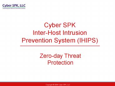 Cyber SPK InterHost Intrusion Prevention System IHIPS