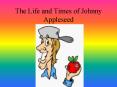 The Life and Times of Johnny Appleseed PowerPoint PPT Presentation