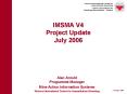 IMSMA V4 Project Update July 2006 PowerPoint PPT Presentation