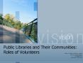 Public Libraries and Their Communities: Roles of Volunteers PowerPoint PPT Presentation