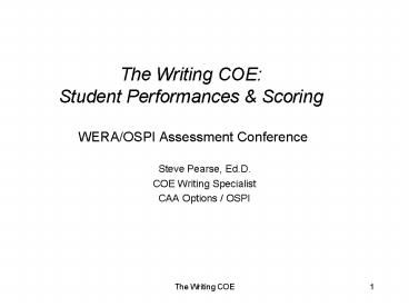 The Writing COE: Student Performances