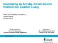 Developing an ActivityAware Service Platform for Assisted Living PowerPoint PPT Presentation