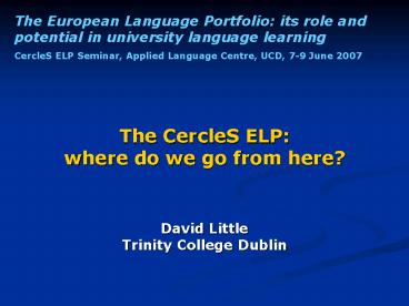 The CercleS ELP: where do we go from here