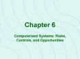 Computerized Systems: Risks, Controls, and Opportunities PowerPoint PPT Presentation