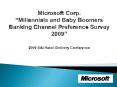 Microsoft Corp' Millennials and Baby Boomers Banking Channel Preference Survey 2009 2009 BAI Retail PowerPoint PPT Presentation