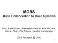 MOBS Mass Collaboration to Build Systems PowerPoint PPT Presentation